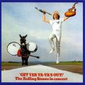 1969年のストーンズのツアーと『Get Yer Ya-Ya’s Out!』