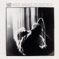 U2が1985年にアメリカを目覚めさせる（Wide Awake）