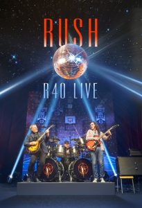 Rush R40 Live DVD (2015)
