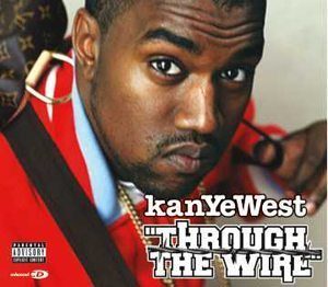 Kanye West Through The Wire