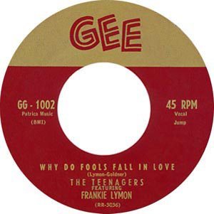 Frankie-Lymon-And-The-Teenagers---Why-Do-Fools-Fall-In-Love---300