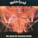 ハマースミスでの音源は収録されていないモーターヘッドの名ライブ盤『No Sleep ‘Til Hammersmith』