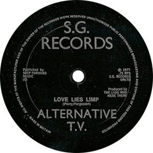 Alternative TV Love Lies Limp Single Label - 300