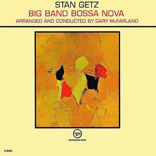 reDiscover ：スタン・ゲッツ『Big Band Bossa Nova』