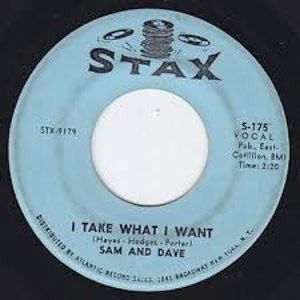 Sam & Dave I Take What I Want