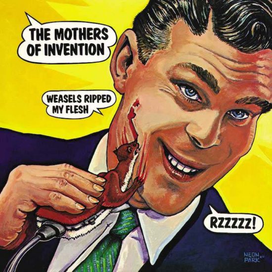 The-Mothers-Of-Invention-Weasels-Ripped-My-Flesh-550x550