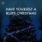 全42曲！ブルージーなクリスマスを楽しんで：ベスト・ブルース・クリスマス・プレイリスト