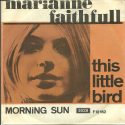 鳥嫌いなマリアンヌ・フェイスフル、18歳のヒット曲「This Little Bird」