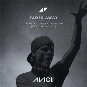 アヴィーチー Avicii 追悼コンサート前に遺作 Tim 収録曲 Fades Away 新ヴァージョン公開