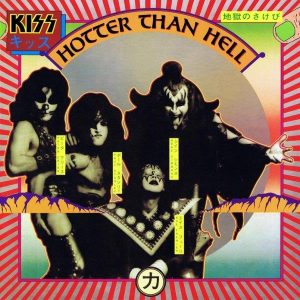 KISSのセカンドアルバム『Hotter Than Hell / 地獄のさけび』制作秘話