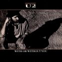U2の名曲「With or Without You」を振り返る：新録アルバム『Songs Of Surrender』発売記念