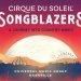 シルク・ドゥ・ソレイユの革新的なショー『Songblazers』の全米ツアー決定
