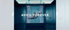 アヴィーチー初のベスト盤『Forever』解説：名曲と共に受け継がれるレガシーの多面性