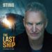 スティングが語る『The Last Ship』：自身が主演するミュージカルとアルバム